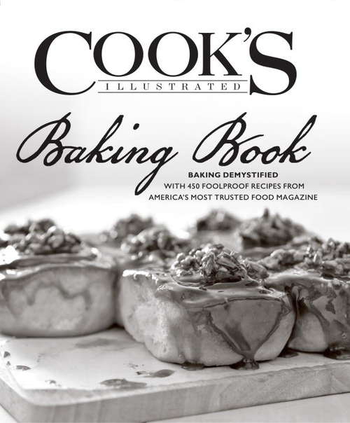 Book cover of The Cook's Illustrated Baking Book