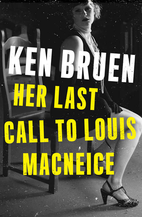 Book cover of Her Last Call to Louis MacNeice (5) (Mask Noir Ser.)