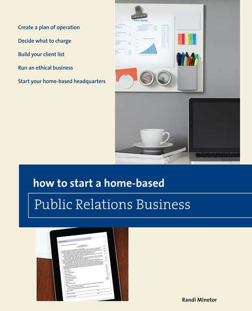 Book cover of How to Start a Home-based Public Relations Business (1st Edition) (Home-Based Business Series)