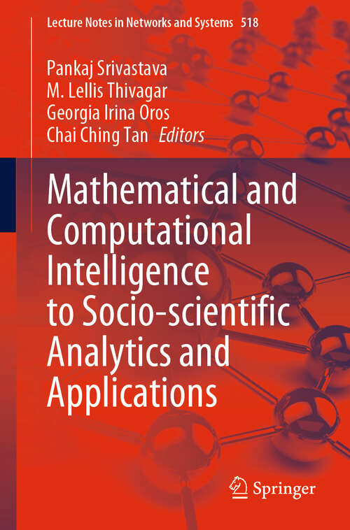 Book cover of Mathematical and Computational Intelligence to Socio-scientific Analytics and Applications (1st ed. 2022) (Lecture Notes in Networks and Systems #518)