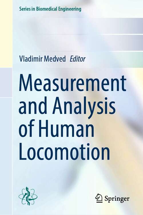 Book cover of Measurement and Analysis of Human Locomotion (1st ed. 2021) (Series in Biomedical Engineering)