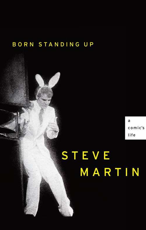 Book cover of Born Standing Up: A Comic's Life