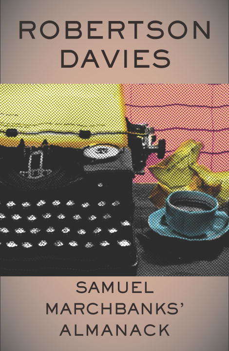 Book cover of Samuel Marchbanks' Almanack