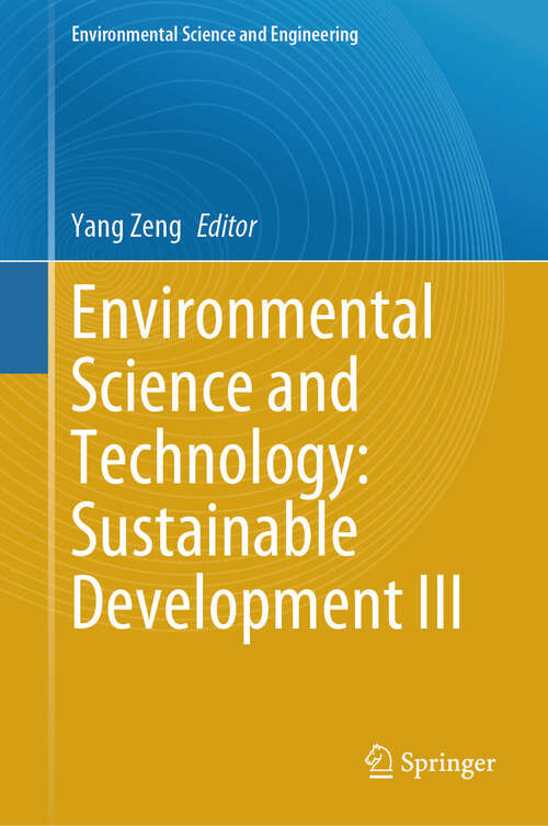 Book cover of Environmental Science and Technology: Sustainable Development III (Environmental Science and Engineering)