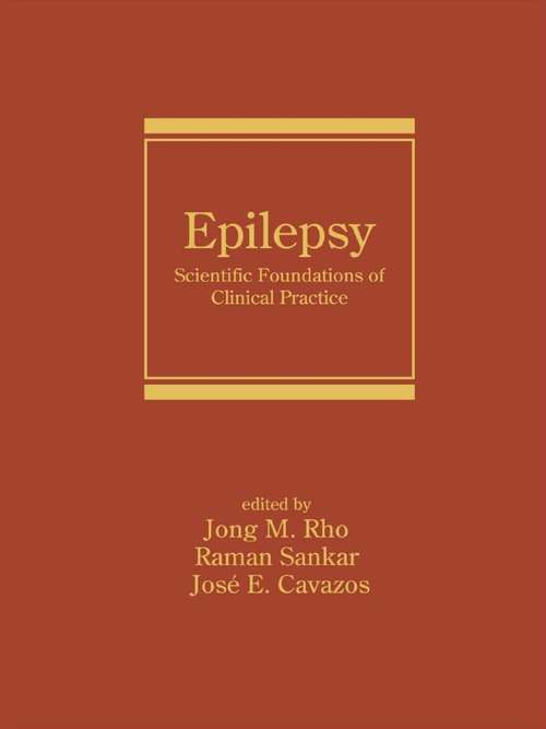 Book cover of Epilepsy: Scientific Foundations of Clinical Practice