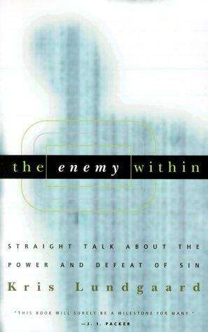 Book cover of Enemy Within: Straight Talk About the Power and Defeat of Sin