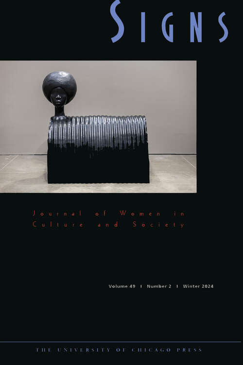 Book cover of Signs: Journal of Women in Culture and Society, volume 49 number 2 (Winter 2024)