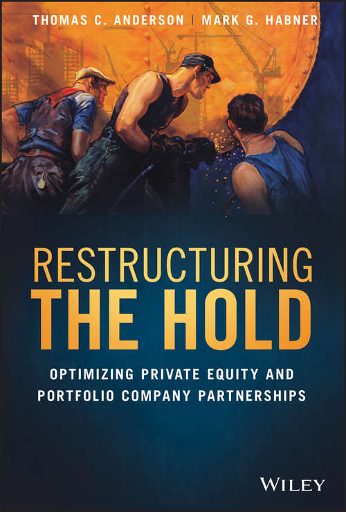 Restructuring the Hold: Optimizing Private Equity and Portfolio Company Partnerships