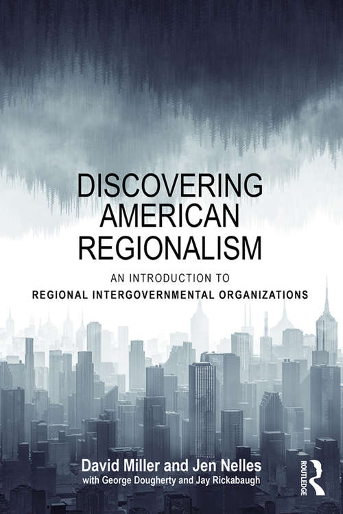 Discovering American Regionalism: An Introduction to Regional Intergovernmental Organizations