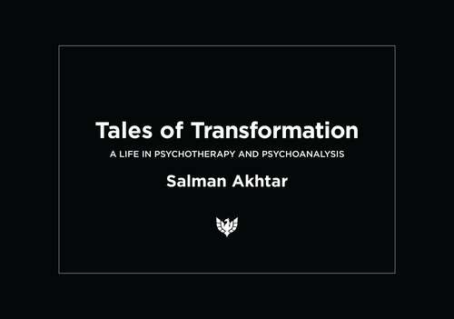 Book cover of Tales of Transformation: A Life in Psychotherapy and Psychoanalysis