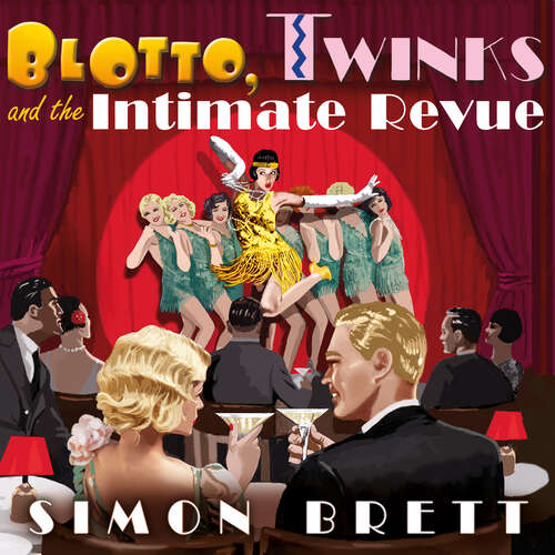 Book cover of Blotto, Twinks and the Intimate Revue (Blotto Twinks #8)