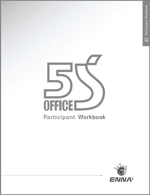 Book cover of 5S Office Version 1 Participant Workbook: Participant Workbook