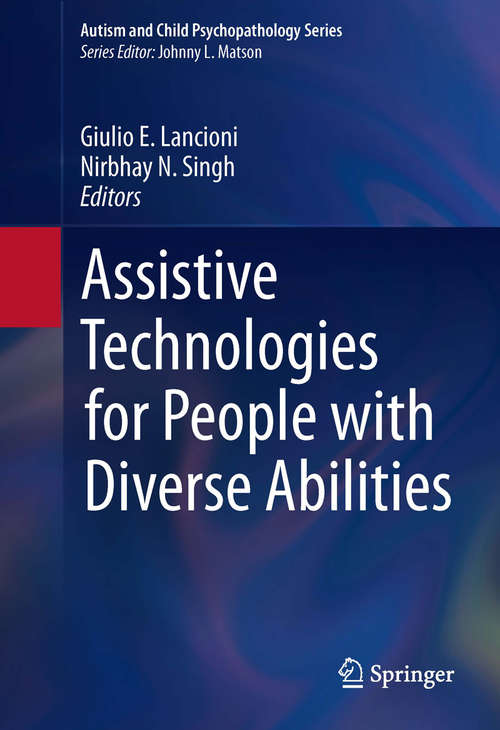 Assistive Technologies for People with Diverse Abilities (Autism and Child Psychopathology Series)
