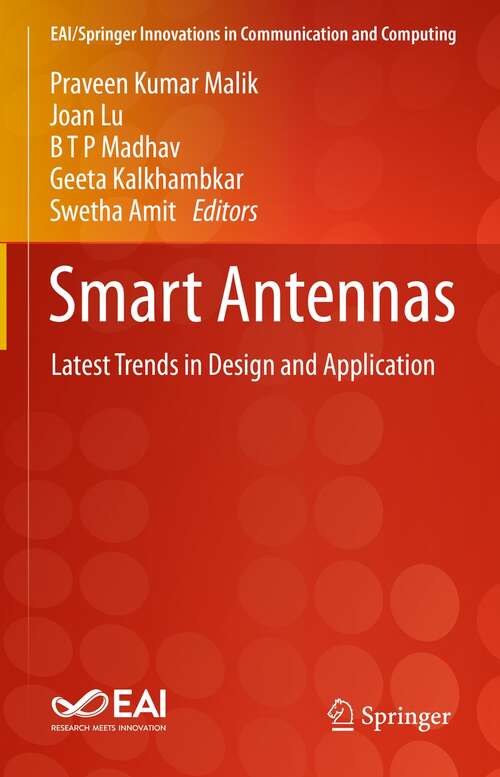 Smart Antennas: Latest Trends in Design and Application (EAI/Springer Innovations in Communication and Computing)
