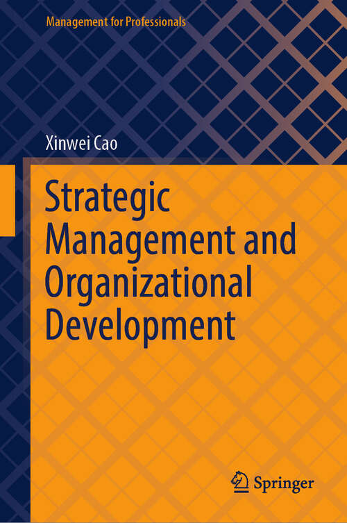 Book cover of Strategic Management and Organizational Development (Management for Professionals)