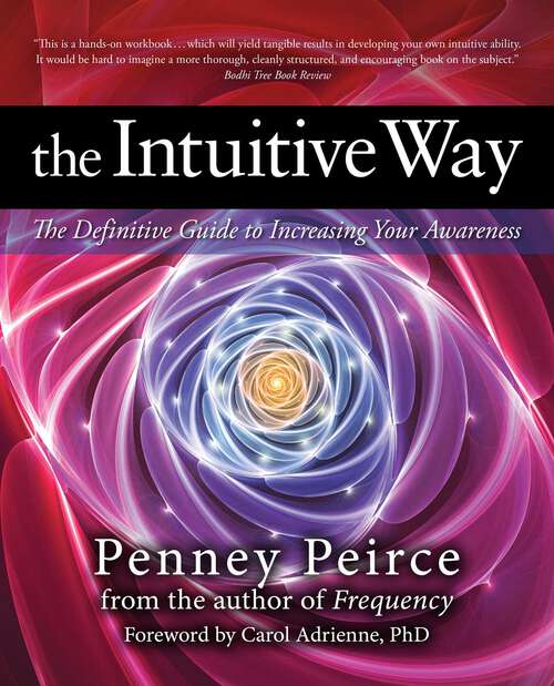 Book cover of The Intuitive Way: The Definitive Guide to Increasing Your Awareness (Transformation Series)
