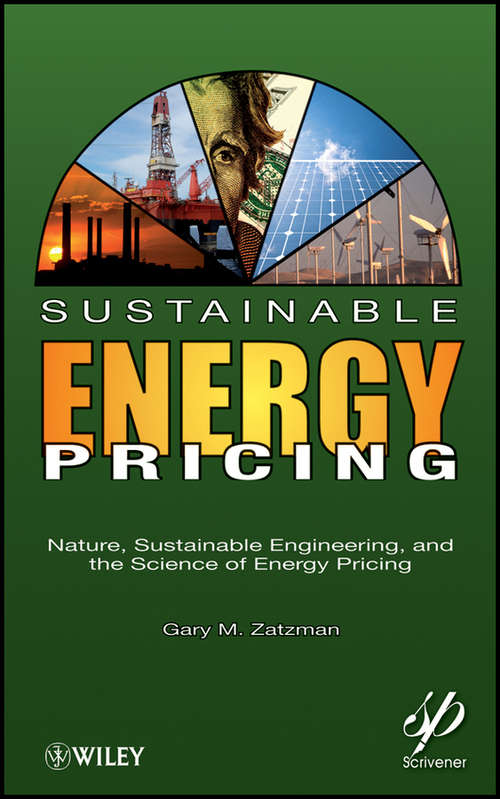 Sustainable Energy Pricing: Nature, Sustainable Engineering, and the Science of Energy Pricing