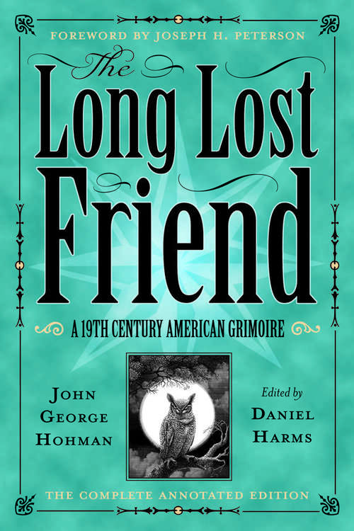 Book cover of The Long Lost Friend: A 19th Century American Grimoire
