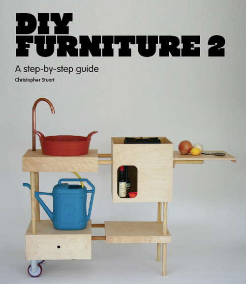 Book cover of DIY Furniture 2: A Step-by-step Guide