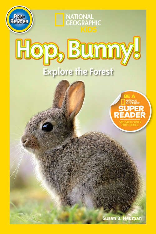 Book cover of Hop, Bunny!: Explore the Forest (Readers)