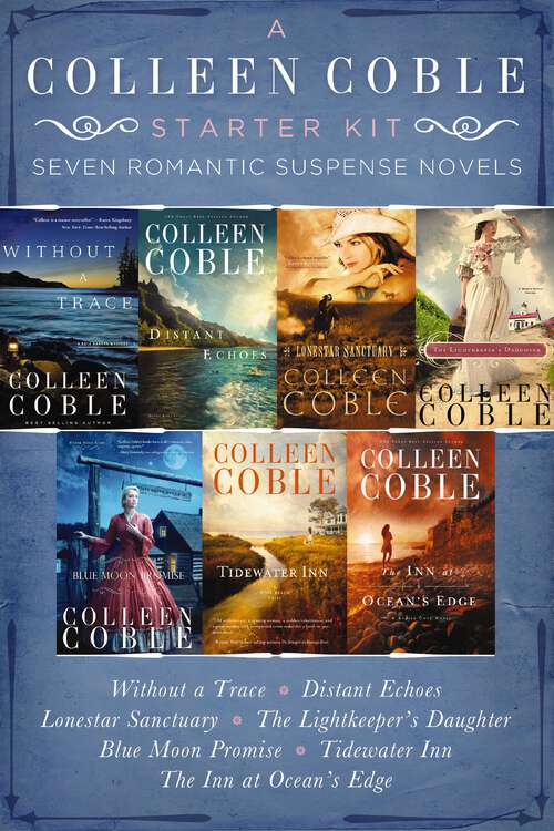 Book cover of A Colleen Coble Starter Kit: Seven Romantic Suspense Novels