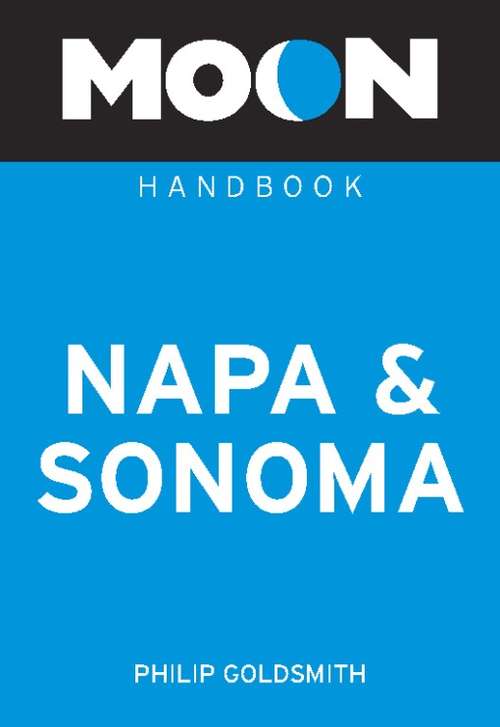 Book cover of Moon Napa & Sonoma