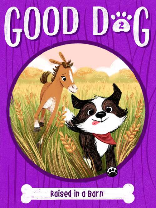 Book cover of Raised in a Barn (Good Dog #2)
