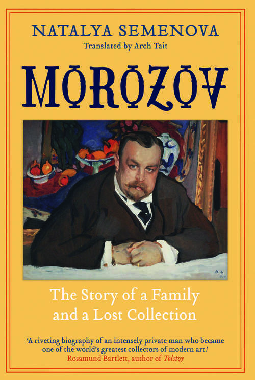 Book cover of Morozov: The Story of a Family and a Lost Collection