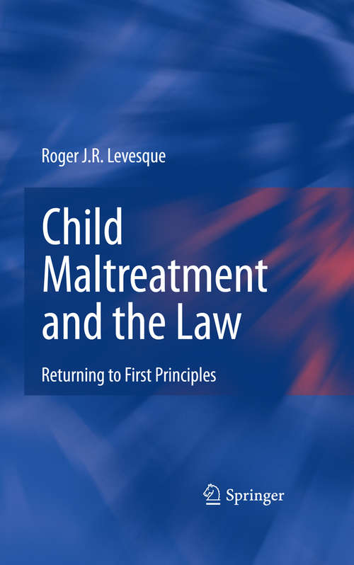 Book cover of Child Maltreatment and the Law
