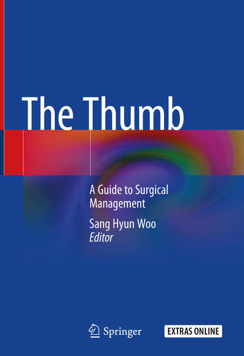 The Thumb: A Guide To Surgical Management
