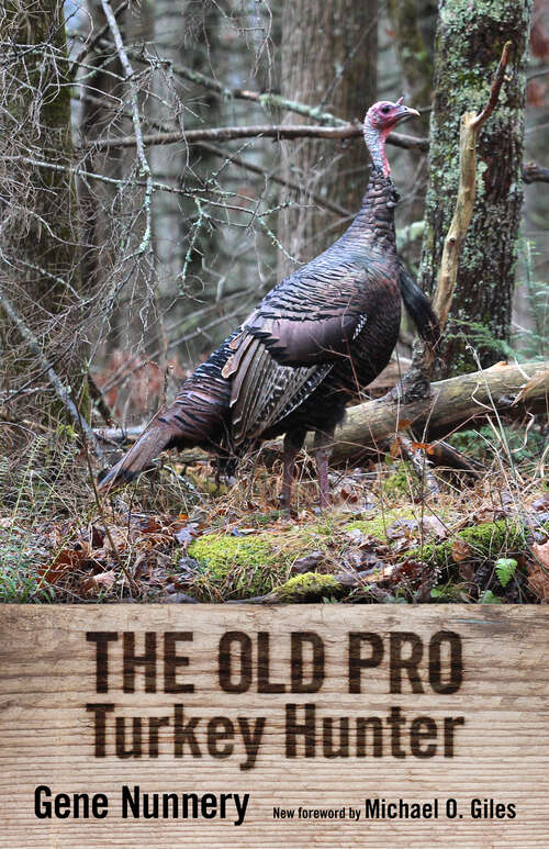 Book cover of The Old Pro Turkey Hunter (EPUB SINGLE)