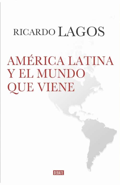 Book cover of América Latina y el mundo que viene