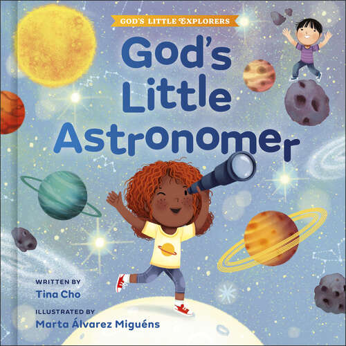 Book cover of God's Little Astronomer (God's Little Explorers)