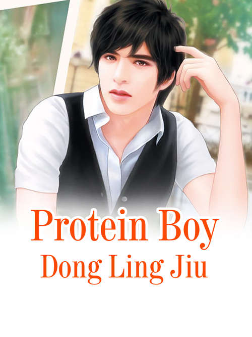Protein Boy: Volume 1 (Volume 1 #1)
