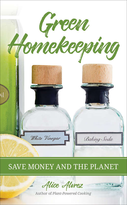 Book cover of Green Homekeeping: Save Money and the Planet