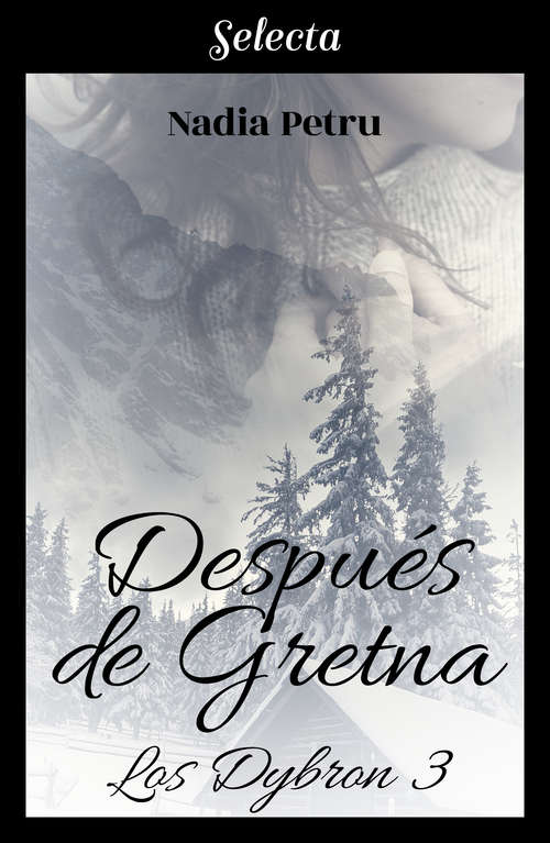 Book cover of Después de gretna (Los Dybron: Volumen 3)