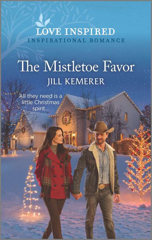 Book cover of The Mistletoe Favor: An Uplifting Inspirational Romance (Original) (Wyoming Ranchers #3)