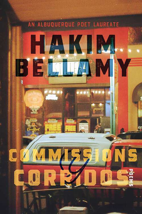 Book cover of Commissions y Corridos: Poems (The Albuquerque Poet Laureate Series)