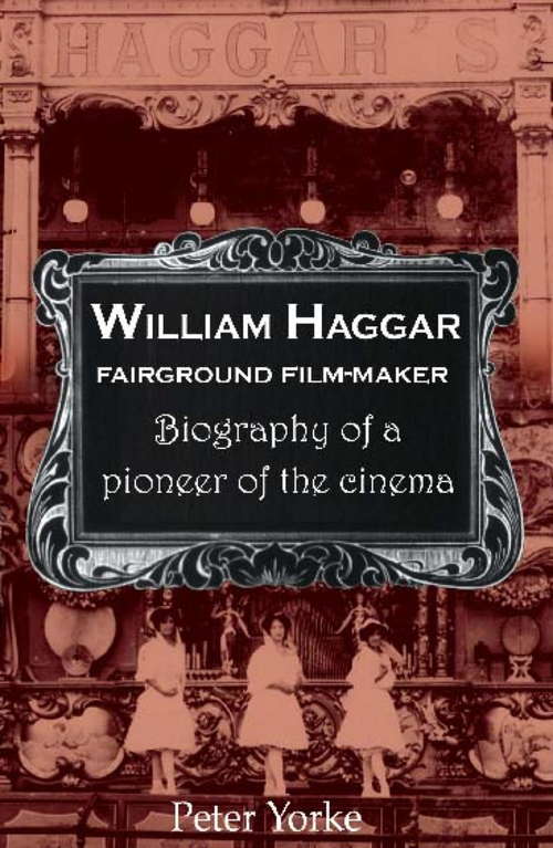 Book cover of William Haggar: Fairground Film Maker