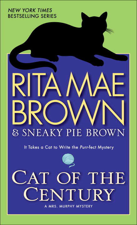 Book cover of Cat of the Century (Mrs. Murphy Mystery #18)