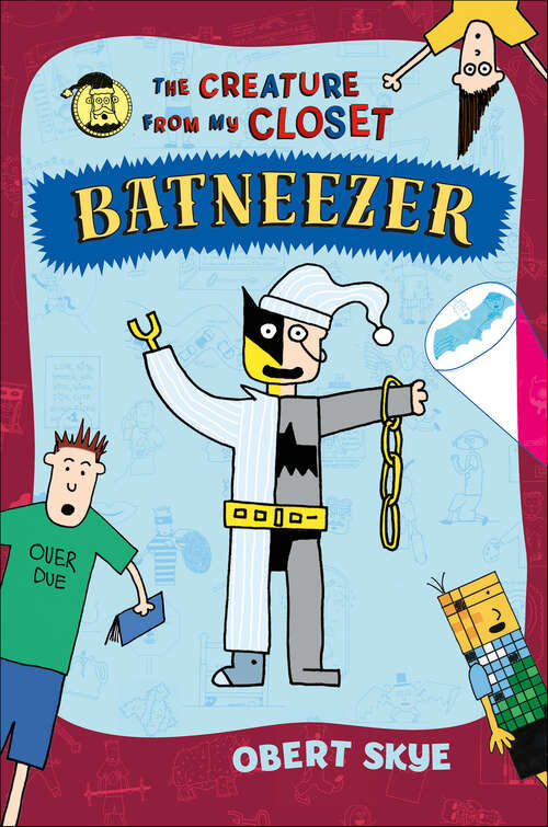 Book cover of Batneezer: The Creature from My Closet (The Creature from My Closet)
