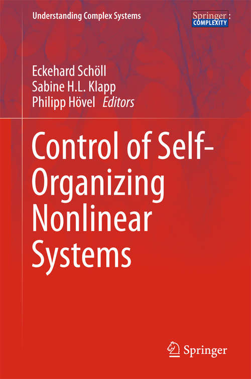 Book cover of Control of Self-Organizing Nonlinear Systems (Understanding Complex Systems)