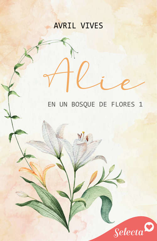 Book cover of Alie (En un bosque de flores: Volumen 1)