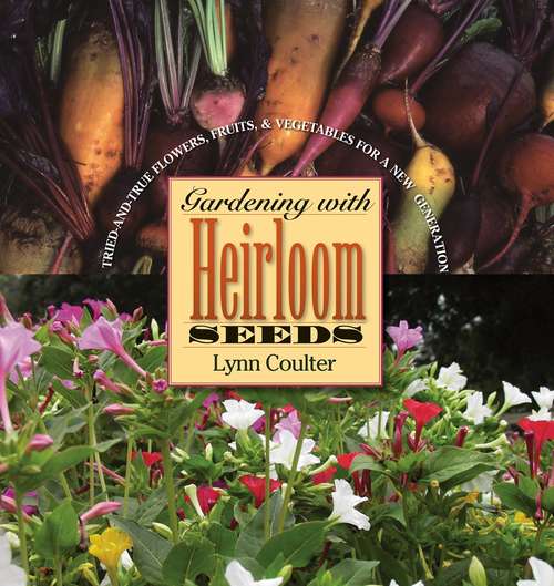 Book cover of Gardening with Heirloom Seeds