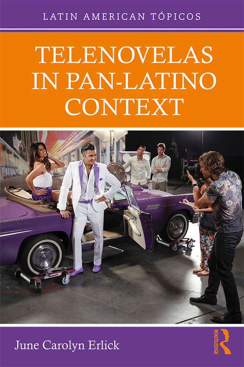 Book cover of Telenovelas in Pan-Latino Context (Latin American Tópicos)