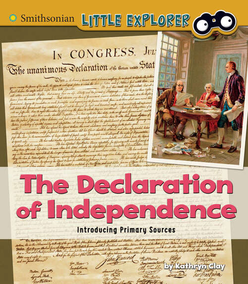 Book cover of The Declaration of Independence: Introducing Primary Sources (Introducing Primary Sources Ser.)