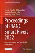 Proceedings of PIANC Smart Rivers 2022: Green Waterways and Sustainable Navigations (Lecture Notes in Civil Engineering #264)