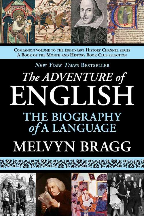 Book cover of The Adventure of English: The Biography of a Language