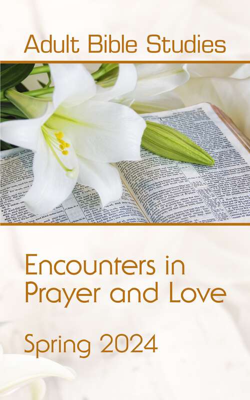 Book cover of Adult Bible Studies Spring 2024 Student (Adult Bible Studies Spring 2024 Student - eBook [ePub])