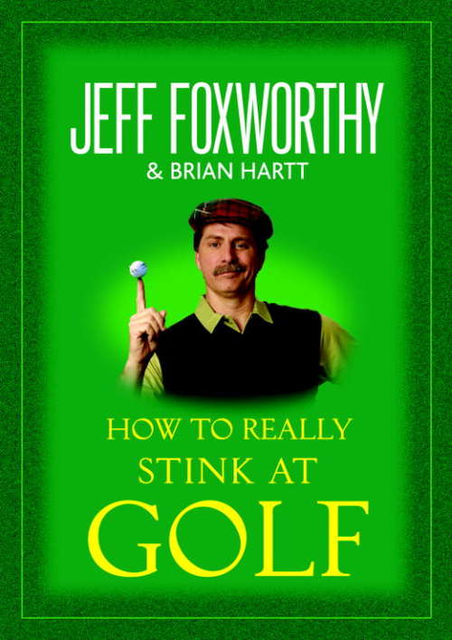 Book cover of How to Really Stink at Golf